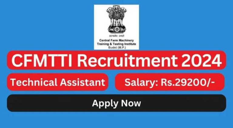 CFMTTI Recruitment 2024
