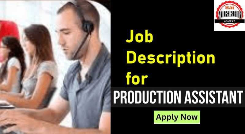 Production Assistant Job 2024 Sai Vikram Academy   Untitled Design 2024 02 06T100527.212 Min 