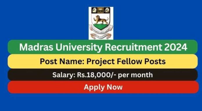 Madras University Recruitment 2024