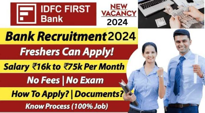 IDFC First Bank Recruitment 2024