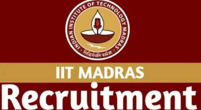 IIT Madras Recruitment 2024 