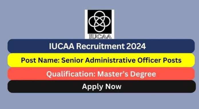 IUCAA Recruitment 2024