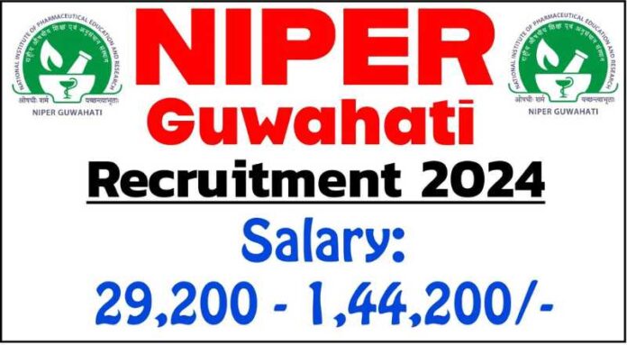 NIPER Guwahati Recruitment 2024
