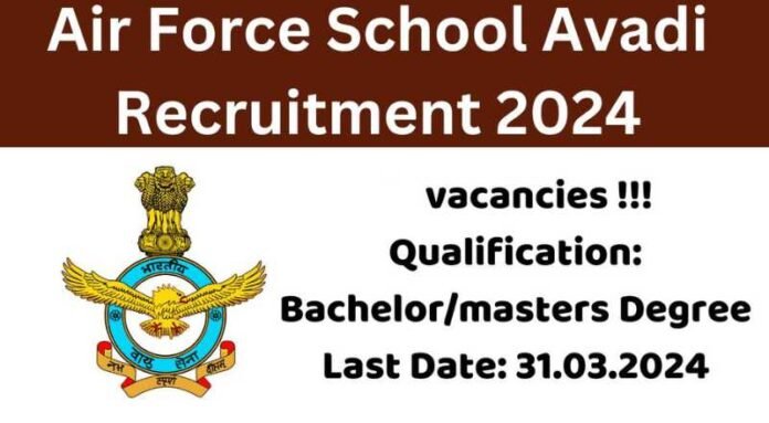 Air Force School Avadi Recruitment 2024