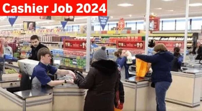 Cashier Job 2024