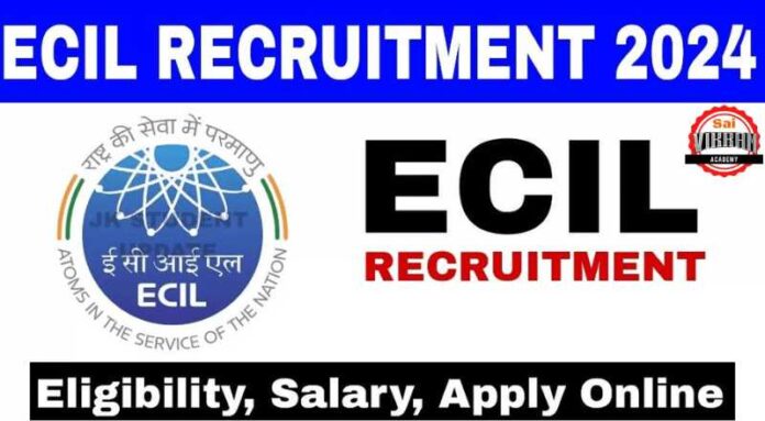 ECIL Recruitment 2024