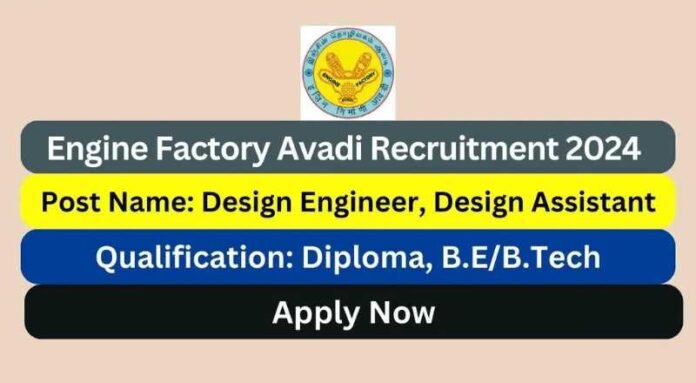 Engine Factory Avadi Recruitment 2024