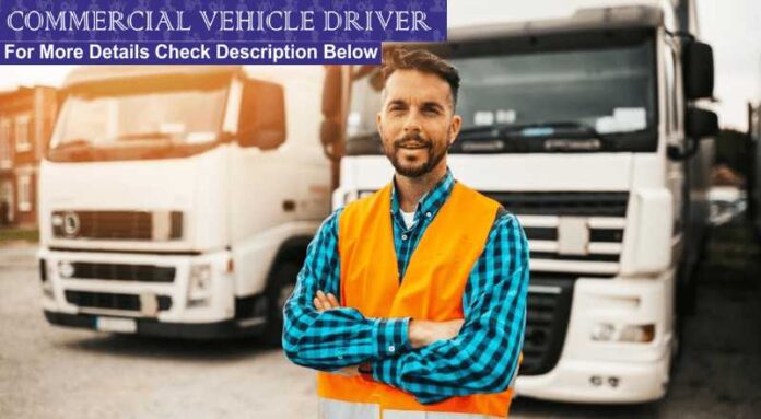 Commercial Vehicle Driver Job 2024