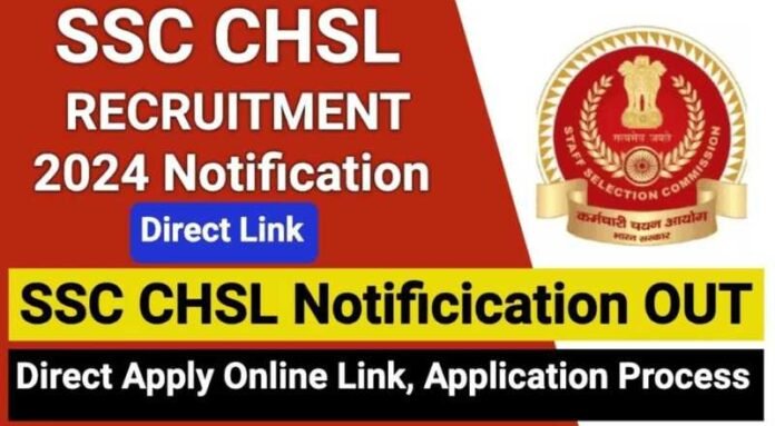 SSC CHSL Recruitment 2024