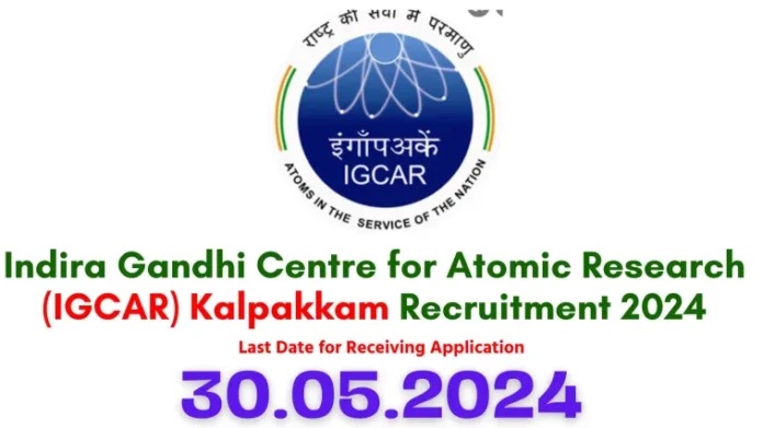 IGCAR Kalpakkam Recruitment 2024