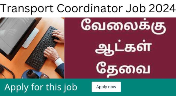 Transport Coordinator Job 2024