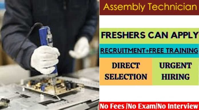 Assembling Technician Job 2024