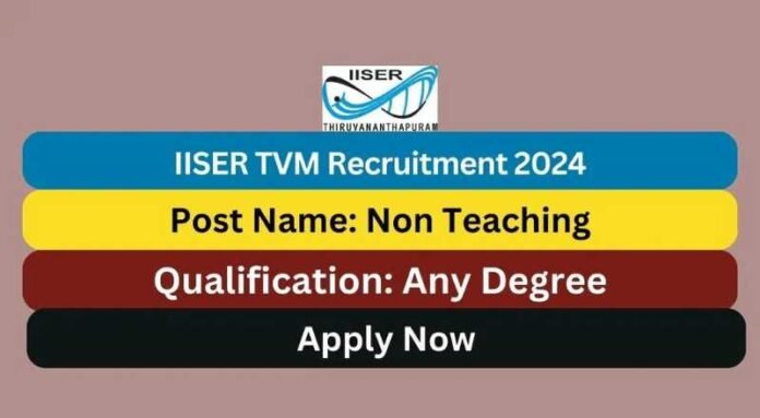 IISER TVM Recruitment 2024