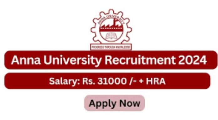 Anna University Recruitment 2024