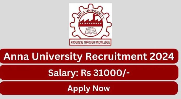 Anna University Recruitment 2024