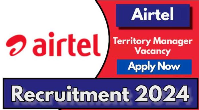 Airtel Territory Manager Job 2024