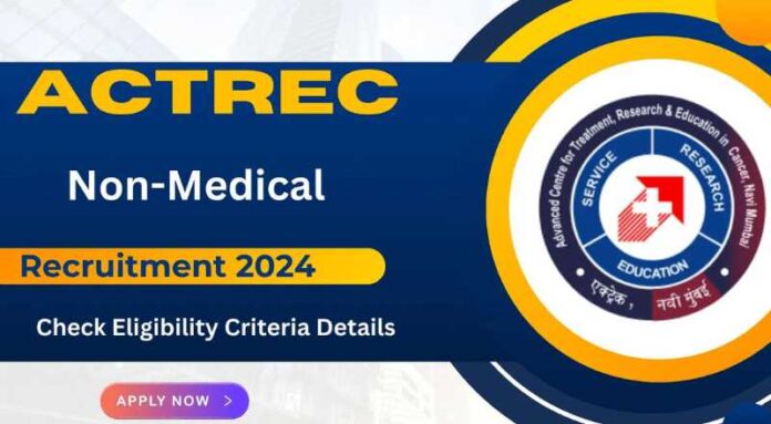 ACTREC Recruitment 2024