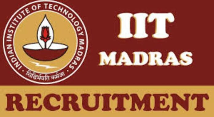 IIT Madras Recruitment 2024