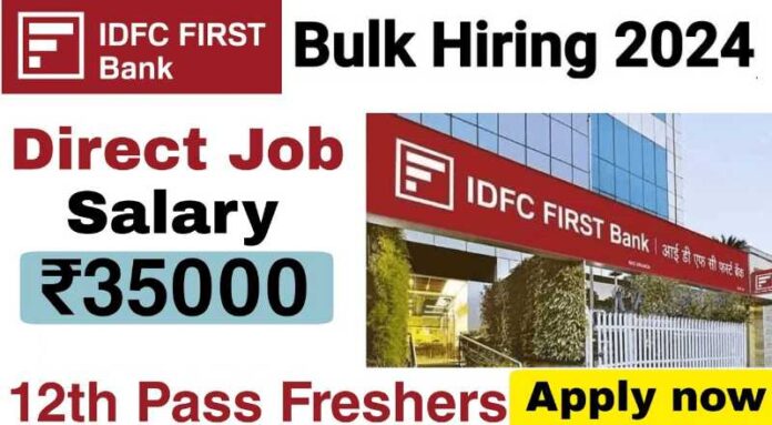 IDFC Bank Sales Manager Job 2024