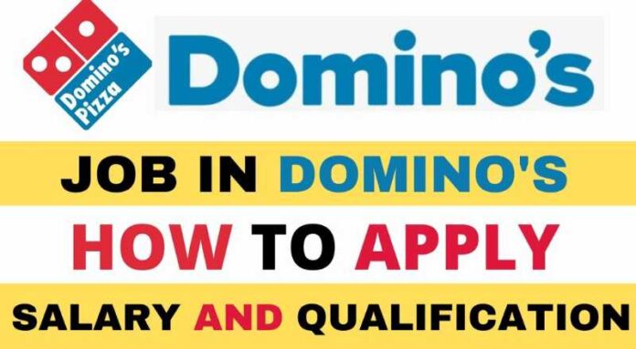 DOMINO'S Restaurant Staff Job 2024