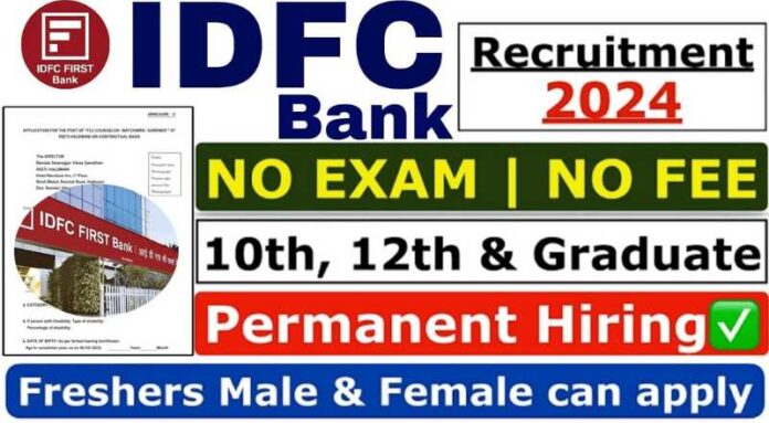 IDFC Bank Loan Center Job 2024