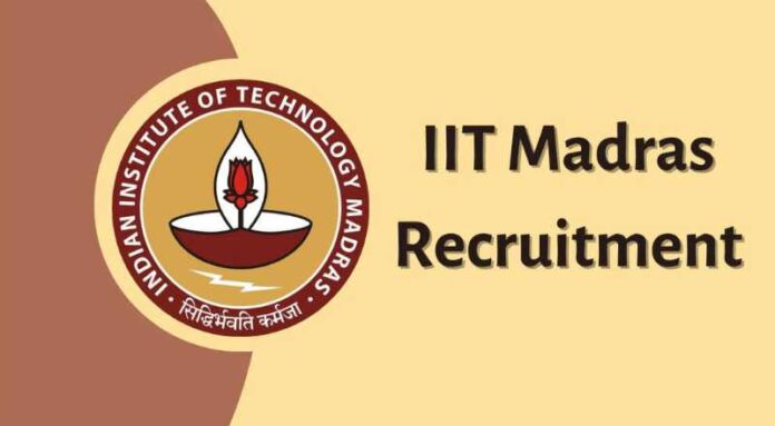 IIT Madras Recruitment 2024