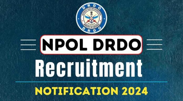 DRDO NPOL Recruitment 2024