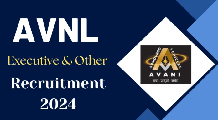 AVNL Recruitment 2024