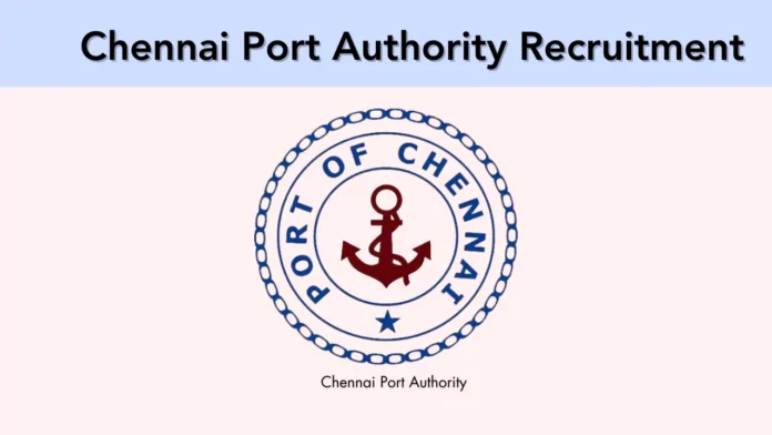 Chennai Port Trust Recruitment 2024