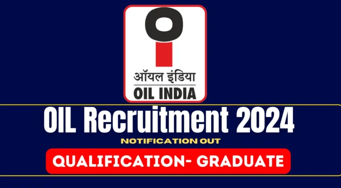 Oil India Ltd Recruitment 2024