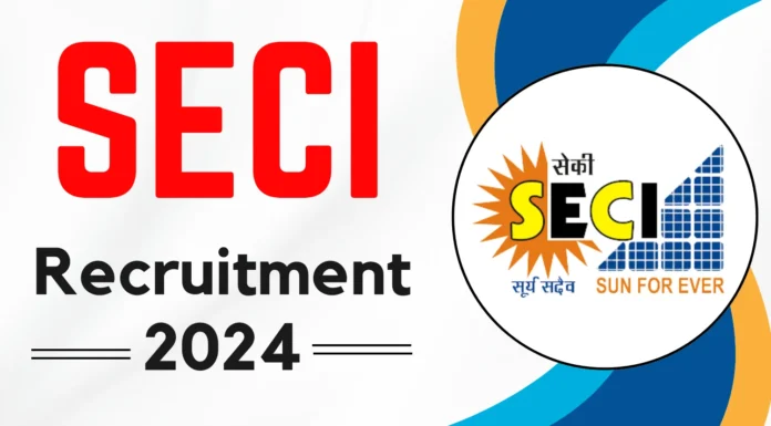 SECI Recruitment 2024