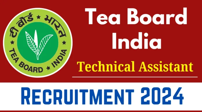 Tea Board India Recruitment 2024