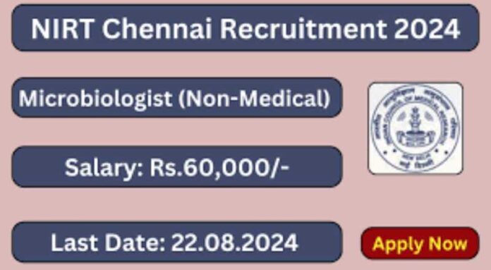 NIRT Chennai Recruitment 2024