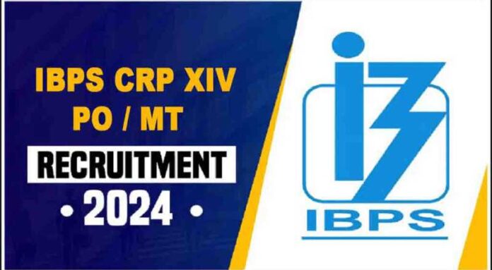 IBPS CRP PO/MT XIV Recruitment 2024