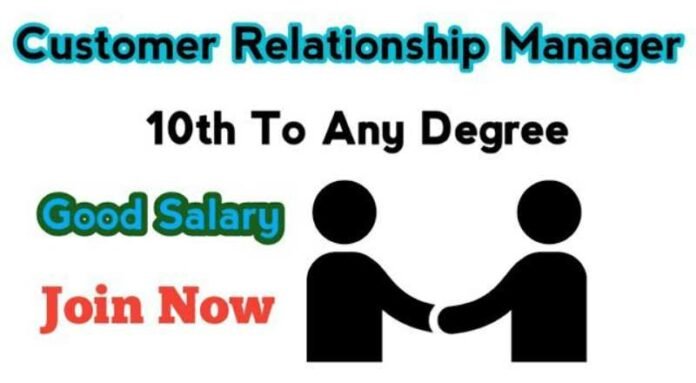 Customer Relationship Manager Job 2024