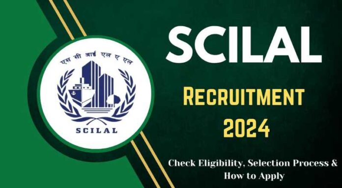 SCILAL Recruitment 2024