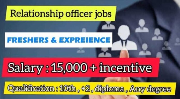 Relationship Officer Job 2024