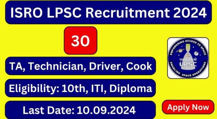 ISRO LPSC Recruitment 2024