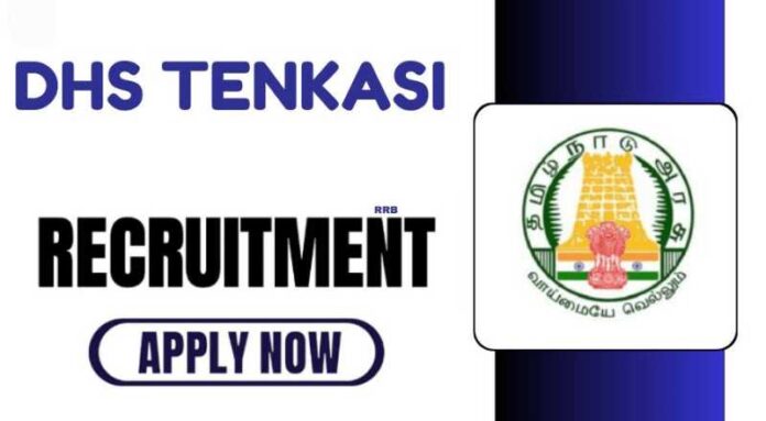 Tenkasi DHS Recruitment 2024