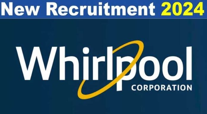 Whirlpool Recruitment 2024