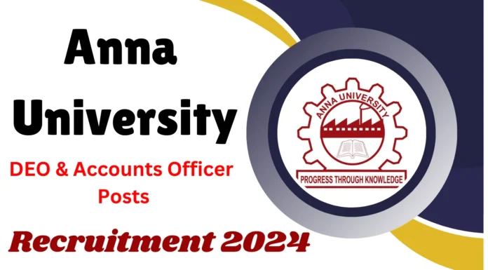 Anna University Recruitment 2024