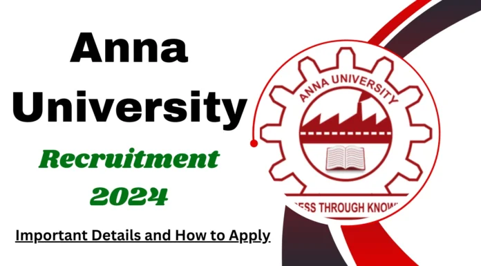 Anna University Recruitment 2024