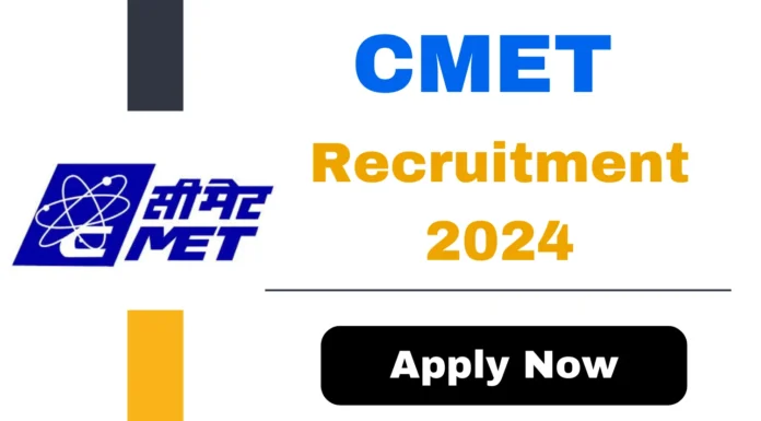 C-MET Recruitment 2024