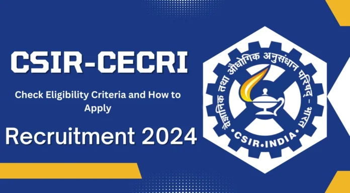 CECRI Karaikudi Recruitment 2024