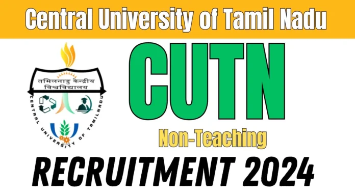 CUTN Non Teaching Recruitment 2024