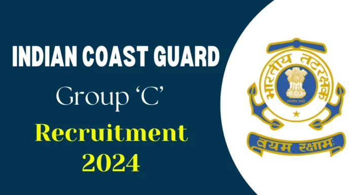 Indian Coast Guard Group C Notification 2024