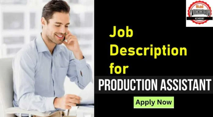 Production Assistant Job 2024