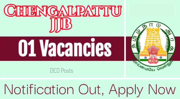 Chengalpattu JJB Recruitment 2024