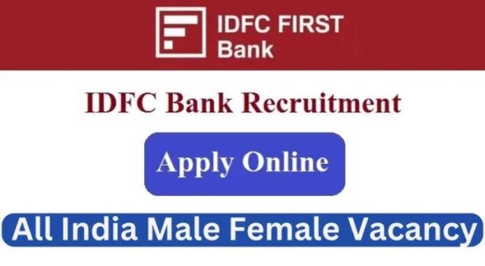 IDFC Bank Recruitment 2024