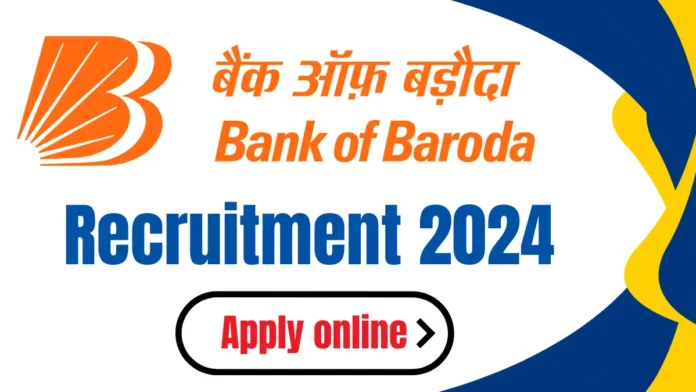 Bank of Baroda Recruitment 2024